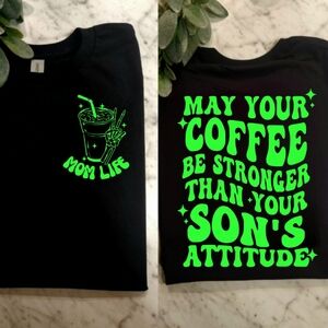 Boy Mom shirt funny coffee stronger than your sons attitude boy mama Green
